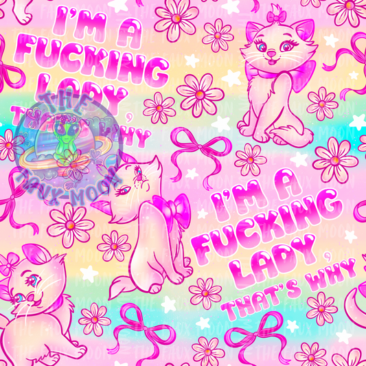 I’m a Fcking Lady—Sublimation