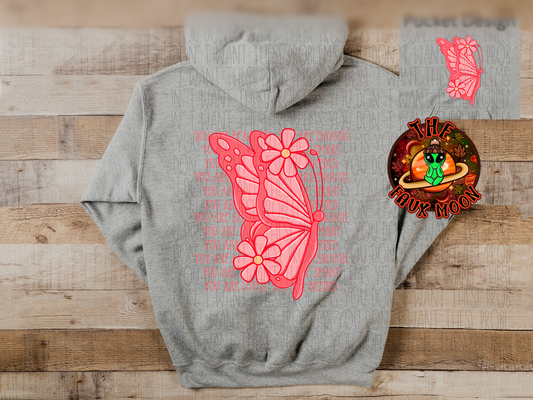 You Are Butterfly Shirt—LEAVE NOTES